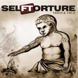 Self Torture : Tried & True